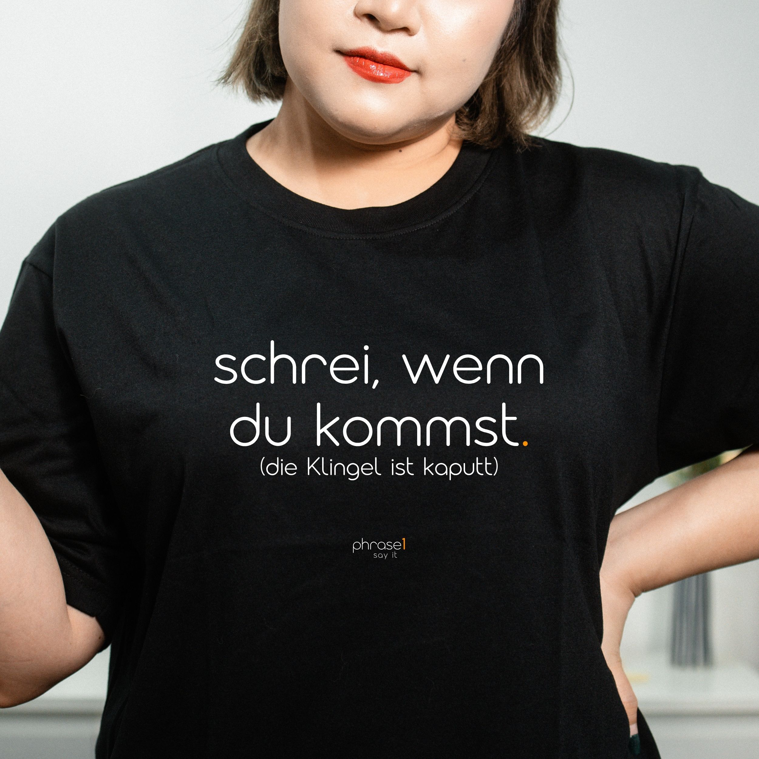 schrei, wenn du kommst. T-Shirt mit lustigem Spruch